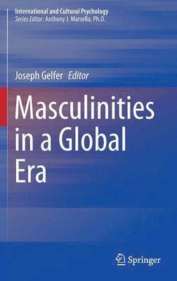 Joseph Gelfer - Masculinities in a Global Era, Inbunden