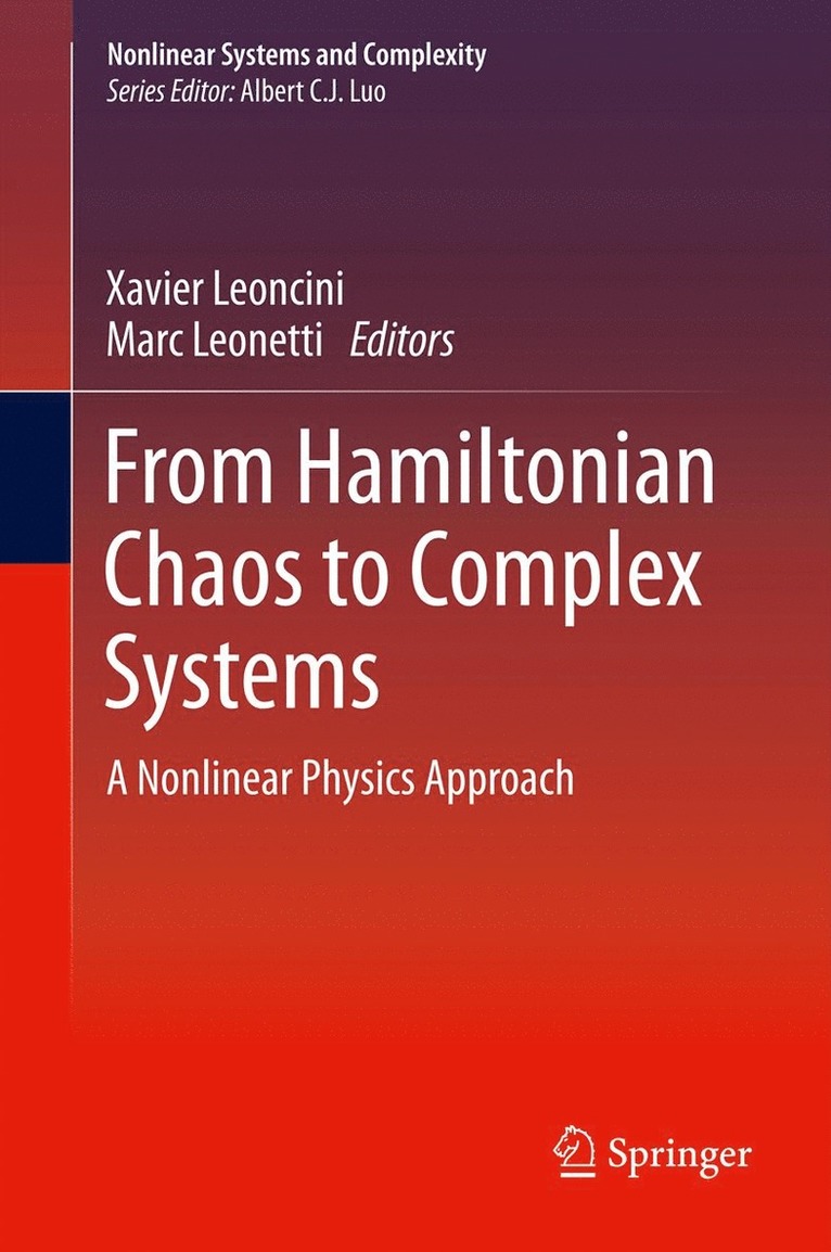 Xavier Leoncini, Marc Leonetti - From Hamiltonian Chaos to Complex Systems, Inbunden