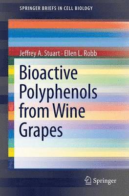 bokomslag Bioactive Polyphenols from Wine Grapes