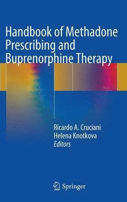 Handbook of Methadone Prescribing and Buprenorphine Therapy 1