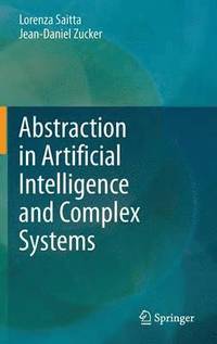 bokomslag Abstraction in Artificial Intelligence and Complex Systems