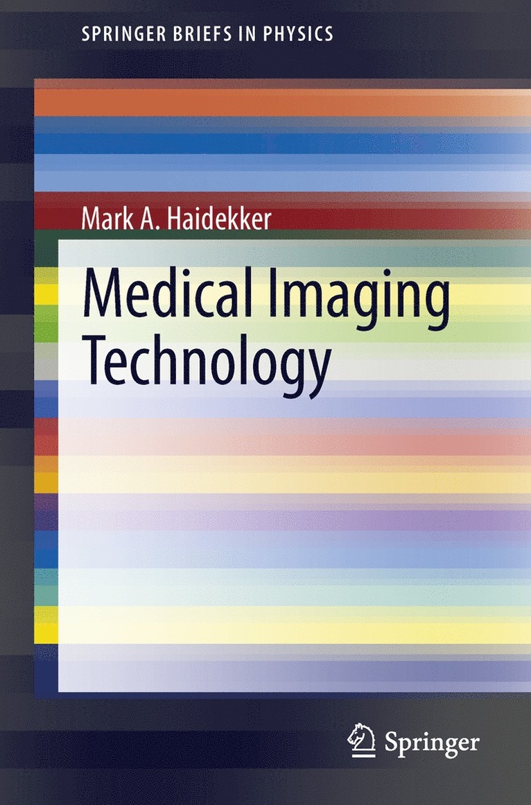 Mark A Haidekker, Mark A. Haidekker - Medical Imaging Technology, Häftad