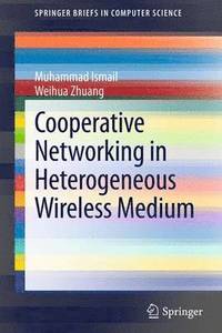 bokomslag Cooperative Networking in a Heterogeneous Wireless Medium