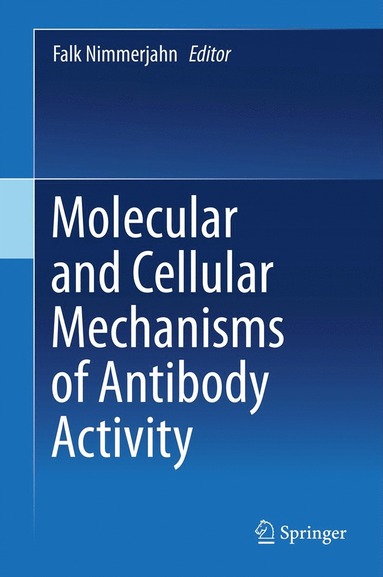 bokomslag Molecular and Cellular Mechanisms of Antibody Activity