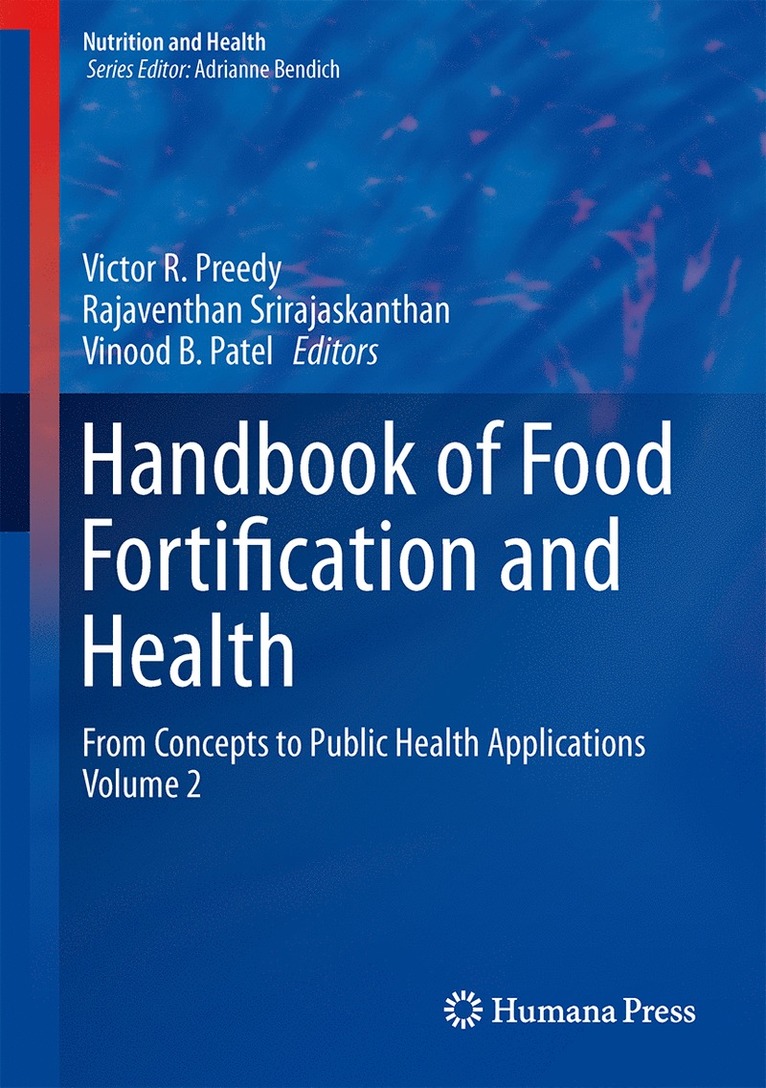 Victor R. Preedy, Rajaventhan Srirajaskanthan, Vinood B. Patel - Handbook of Food Fortification and Health, Inbunden