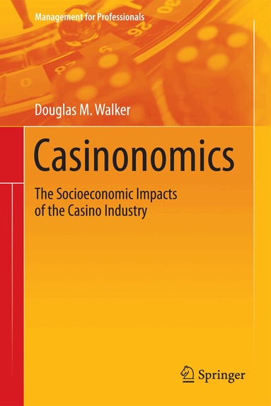 Douglas M. Walker - Casinonomics, Inbunden