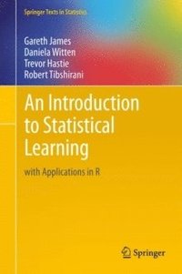 bokomslag An Introduction to Statistical Learning: with Applications in R