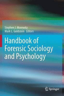 Handbook of Forensic Sociology and Psychology 1