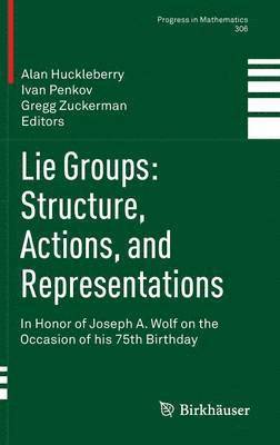 bokomslag Lie Groups: Structure, Actions, and Representations