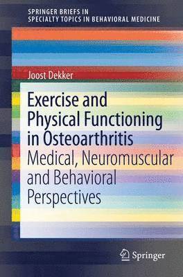 Exercise and Physical Functioning in Osteoarthritis 1