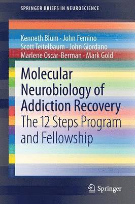 Molecular Neurobiology of Addiction Recovery 1
