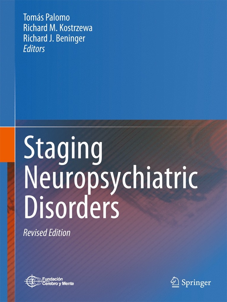 Tomás Palomo, Richard M. Kostrzewa, Richard J. Beninger - Staging Neuropsychiatric Disorders, Inbunden