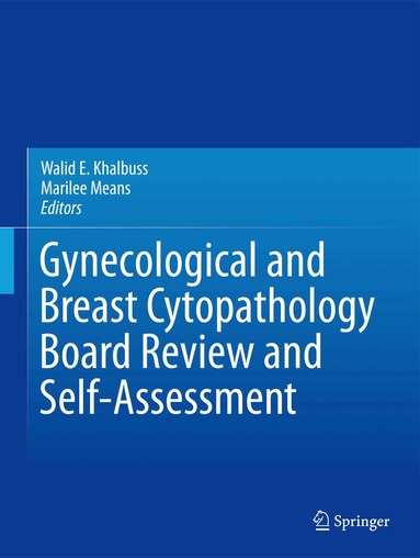 Walid E. Khalbuss, Marilee Means - Gynecological and Breast Cytopathology Board Review and Self-Assessment, Häftad