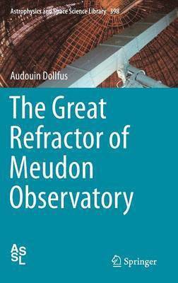 The Great Refractor of Meudon Observatory 1