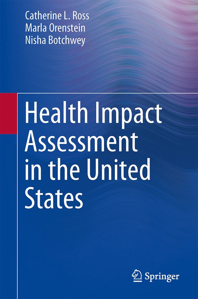 Health Impact Assessment in the United States 1