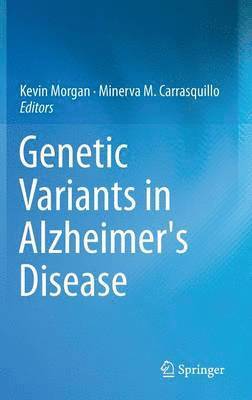 Genetic Variants in Alzheimer's Disease 1