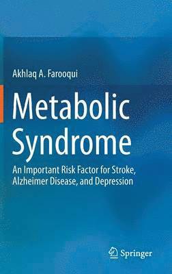 Akhlaq A. Farooqui - Metabolic Syndrome, Inbunden