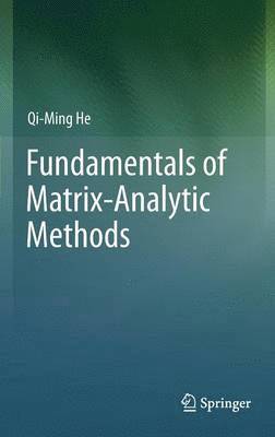 bokomslag Fundamentals of  Matrix-Analytic Methods