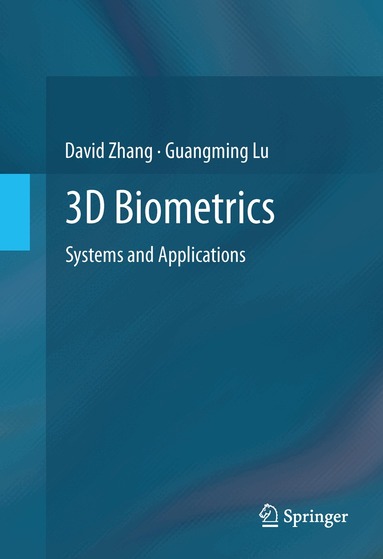 David Zhang, Guangming Lu - 3D Biometrics, Inbunden
