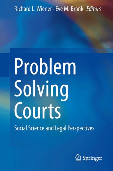 Richard L. Wiener, Eve M. Brank - Problem Solving Courts, Inbunden