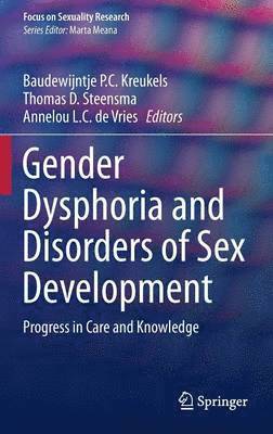 Gender Dysphoria and Disorders of Sex Development 1