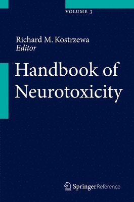 Richard M. Kostrzewa - Handbook of Neurotoxicity, Inbunden