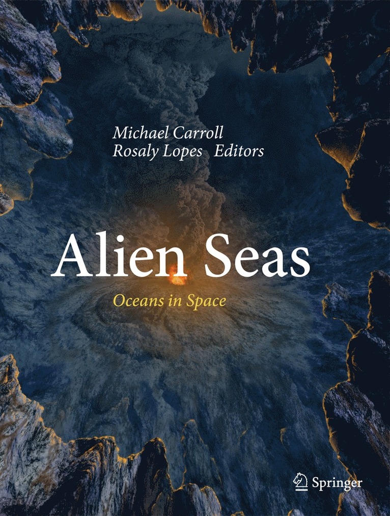Michael Carroll, Rosaly Lopes - Alien Seas, Inbunden