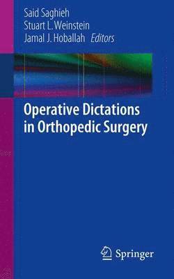 Operative Dictations in Orthopedic Surgery 1
