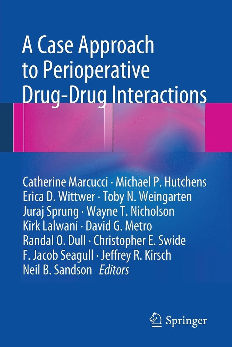 A Case Approach to Perioperative Drug-Drug Interactions 1