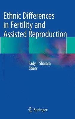 bokomslag Ethnic Differences in Fertility and Assisted Reproduction