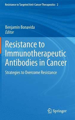 Resistance to Immunotherapeutic Antibodies in Cancer 1