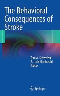 bokomslag The Behavioral Consequences of Stroke