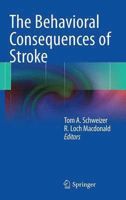 bokomslag The Behavioral Consequences of Stroke