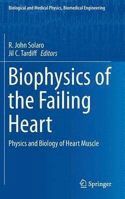 Biophysics of the Failing Heart 1