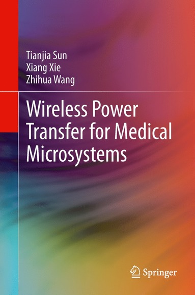 bokomslag Wireless Power Transfer for Medical Microsystems