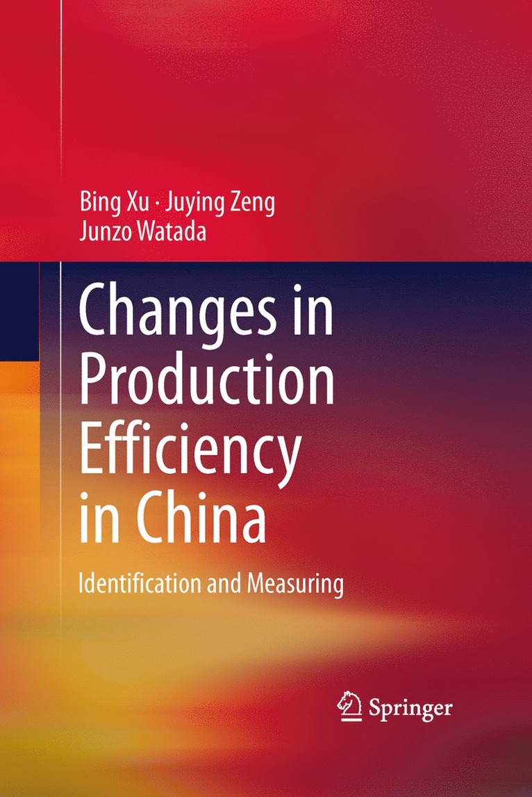 Changes in Production Efficiency in China 1