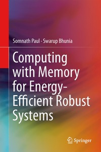 bokomslag Computing with Memory for Energy-Efficient Robust Systems