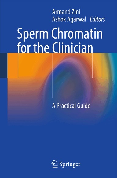 Armand Zini, Ashok Agarwal - Sperm Chromatin for the Clinician, Häftad