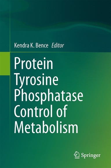 bokomslag Protein Tyrosine Phosphatase Control of Metabolism