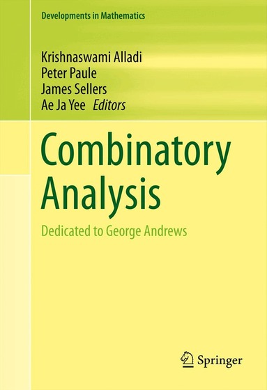 Krishnaswami Alladi, Peter Paule, James Sellers, Ae Ja Yee - Combinatory Analysis, Inbunden