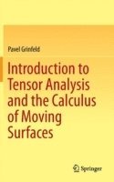 bokomslag Introduction to Tensor Analysis and the Calculus of Moving Surfaces