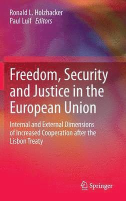Freedom, Security and Justice in the European Union 1