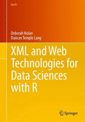 XML and Web Technologies for Data Sciences with R 1