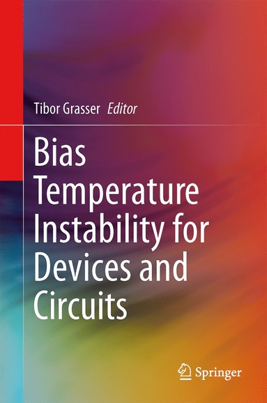 bokomslag Bias Temperature Instability for Devices and Circuits