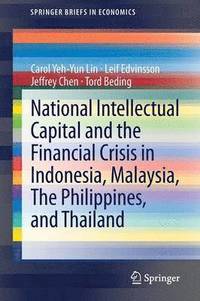 bokomslag National Intellectual Capital and the Financial Crisis in Indonesia, Malaysia, The Philippines, and Thailand