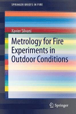 bokomslag Metrology for Fire Experiments in Outdoor Conditions