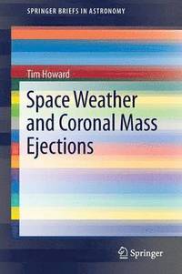 bokomslag Space Weather and Coronal Mass Ejections
