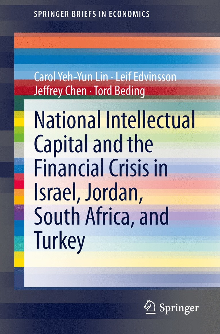 National Intellectual Capital and the Financial Crisis in Israel, Jordan, South Africa, and Turkey 1