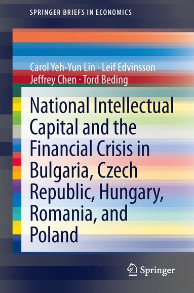 bokomslag National Intellectual Capital and the Financial Crisis in Bulgaria, Czech Republic, Hungary, Romania, and Poland