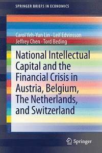 bokomslag National Intellectual Capital and the Financial Crisis in Austria, Belgium, the Netherlands, and Switzerland